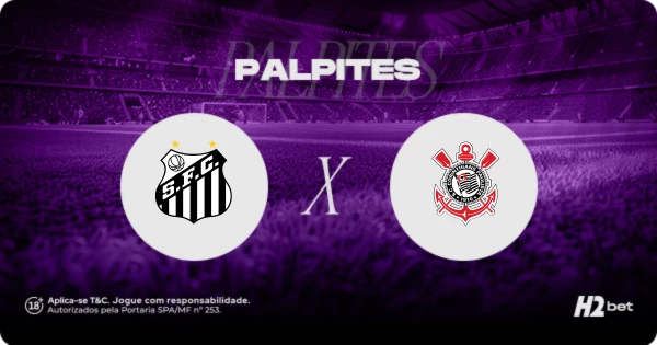Santos x Corinthians: palpites, odds e prognósticos do Brasileirão 2025