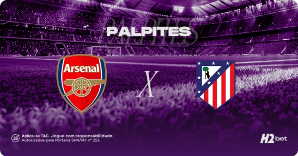 Arsenal x Atlético de Madrid: odds e palpites da Liga dos Campeões UEFA
