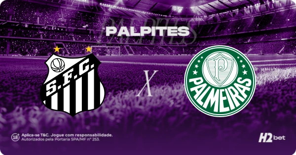 Santos x Palmeiras: análise, prognósticos e palpites para o clássico na Vila